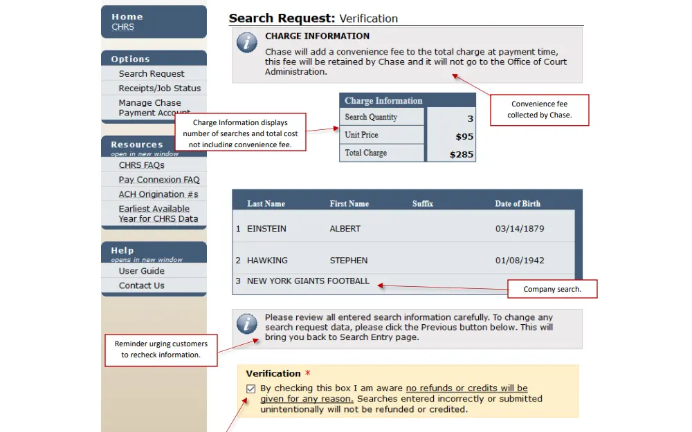 Screenshot from the walkthrough guide provided by New York State Unified Court System for the use of the direct access for Criminal History Record Search (CHRS), displaying the search verification page including the charge information, table for details entered (last name, first name, suffix, and date of birth or company name), a reminder urging customers to recheck information, and a check box for verification to insure understanding of the refund policy.